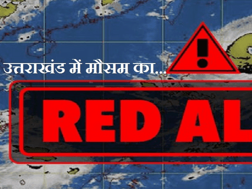Red alert for heavy rain in Uttarakhand even today